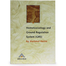 HOMOTOXICOLOGY & GROUND BOOK REGULATION SYSTEMS BY H HEINE