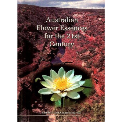 AUSTRALIAN FLOWER ESSENCES 21ST CENTURY BOOK