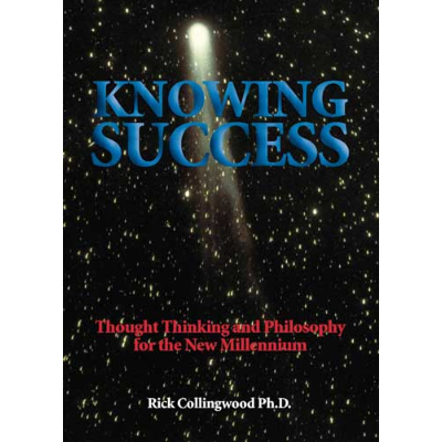 KNOWING SUCCESS By Rick Collingwood *DISC*